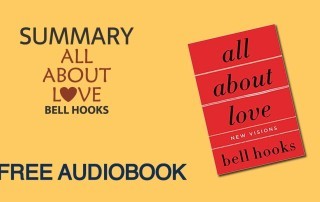 Summary of 22All About Love22 by bell hooks * bell hooks books