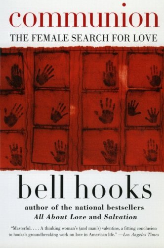 Book cover for Communion: The Female Search for Love by bell hooks