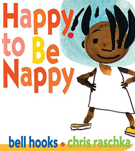 Happy to Be Nappy book cover by bell hooks and chris raschka