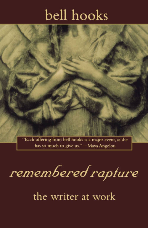 Book cover for Remembered Rapture: The Writer at Work by bell hooks